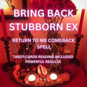 Breng koppige ex Return to Me-spreuk terug - Come Back Casting plus tarotkaarten lezen inbegrepen