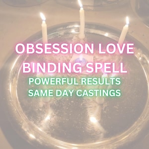 Obsession Love Binding Spell - Extreme Binding Spell - Candle Rituals - Same Day Casting