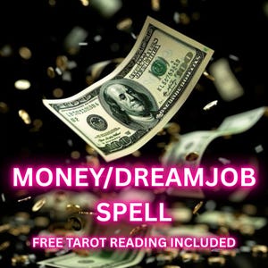Money Spell / Dream Job and Successful Career/ Financial Freedom and Fortune / Business Prosperity - Same Day Casting