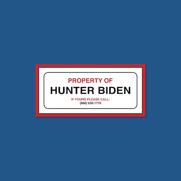 Property Of Hunter Biden Laptop Sticker | Laptop Decal | Waterproof Sticker | Mac Sticker | Political Sticker