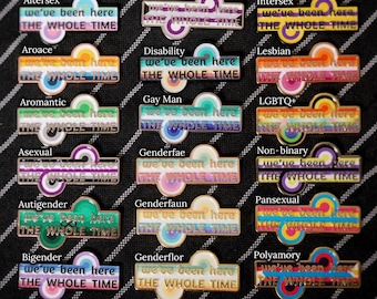 Game changer enamel pin badge: LGBTQ+ Pride - "we've been here the whole time"