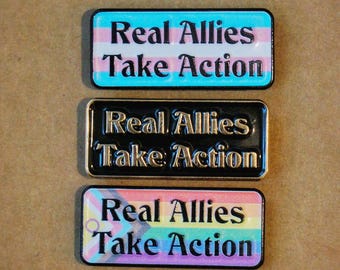 Real Allies Take Action — Ally LGBTQ+ Trans Pride pin badge