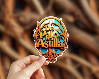 Argentina Saying and Quote (Refrán) Astilla Sticker | Argentina Sticker | Gift Idea for Yerba Mate Termo | Bottle Sticker | Vinyl Sticker
