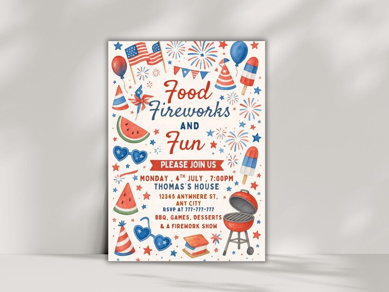 May include: A watercolor-style invitation for a 4th of July celebration. The design features red, white, and blue elements like flags, fireworks, watermelon slices, and a barbecue grill. The text reads "Food, Fireworks, and Fun" with event details.