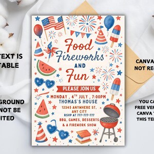 May include: A patriotic invitation with the text "Food, Fireworks, and Fun" for a 4th of July celebration. The design includes illustrations of fireworks, flags, watermelon, and a barbecue grill. The text is editable.