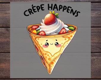 Transferencia DTF de Crepe Happens: Diseño termoadhesivo divertido para camisetas de cocina gourmet