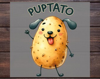 Funny Puptato Puppy DTF - Dog Lover Heat Transfer - Ready For Press