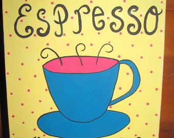 Espresso cup, Whimsical painting, Espresso, Coffee, Acrylic, Kitchen art, Office art, Coffee Shop Decor, coffee art, espresso lover, kitch