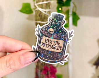 Hex the Patriarchy Sticker – Witchy Spell Jar Aesthetic Decal with Holographic Stars Laminate for laptop, altar - Perfect gift for Witches