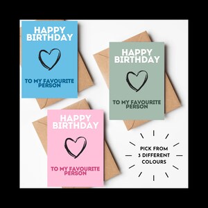 Lustig & niedlich Geburtstagskarte – "Happy Birthday To My Favourite Person" – Beste Freundin, Partner, Geschwister, ästhetische Grußkarte