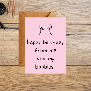 Carte d'anniversaire amusante - « Joyeux anniversaire de la part de moi et de mes seins » - Cadeau mignonne et coquine