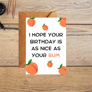 Freche Geburtstagskarte – "I Hope Your Birthday Is so nice as Your Bum" – Lustige Karte mit Pfirsich-Thema für Partner, Frau oder Freundin