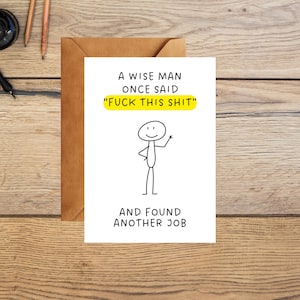Een wijs man heeft een andere baan gevonden - werkkaart verlaten - grappige felicitatiekaart - nieuwe baankaart - leuke kaart - grappige felicitatiekaart