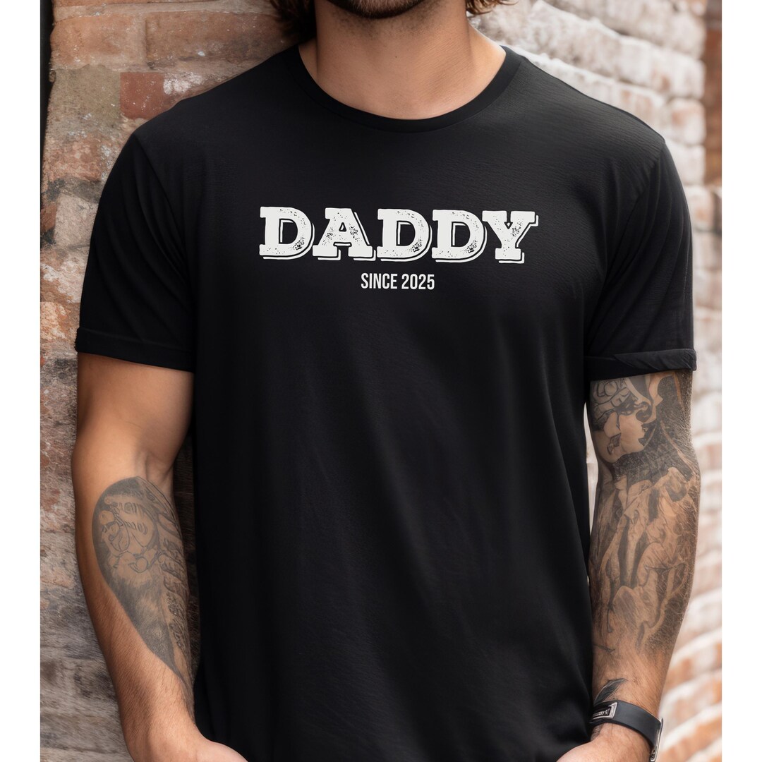 Daddy Since 2025 T-shirt, New Dad Shirt for Father's Day, Trendy Gift ...