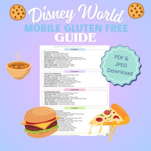 May include: A Disney World Mobile Gluten Free Guide with a light purple background. The guide includes a list of gluten-free food options at various locations. The image also features illustrations of a bowl of soup, a hamburger, a slice of pizza, and two cookies.