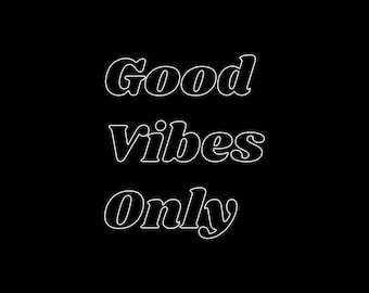 Good Vibes Only PNG