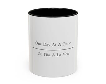 Black Inspirational Coffee Mug - One Day At A Time, Un Dia A La Vez - Motivational Gift, Study Mug, Self-Care, Relaxation