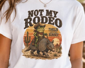 Not My Rodeo Shirt Funny Frog Cowboy Armadillo Western Tee
