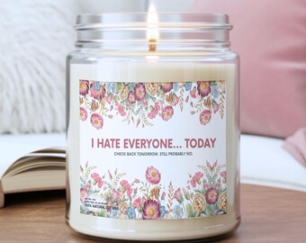 I Hate Everyone Today Soy Candle, Sarcastic Gift for Best Friend