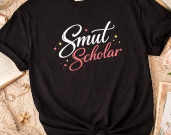 Comfort Colors Smut Scholar Shirt Booktok Romance Reader Tee