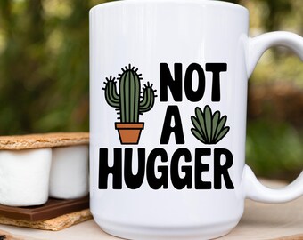 Not A Hugger Funny Cactus Coffee Mug Ceramic Cup With Succulent Plant Design