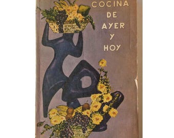 Vintage Colombian Cookbook La Cocina de Ayer y Hoy – Spanish Language Cooking