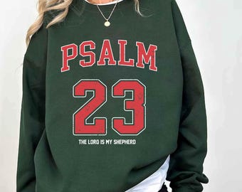 Psalm 23, Christian Bible Verse, The Lord is My Shepherd, Faith Based Hoodie, Sweatshirt, Tshirt, Religious Gift