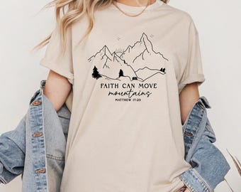 Faith Can Move Mountains Matthew 17:20 Hoodie Sweatshirt T-Shirt, Christian Bible Verse Shirt, Inspirational Faith Apparel, Religious Gift