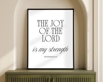 The Joy of the Lord Wall Art, Nehemiah 8:10 Bible Verse Print, Christian Scripture Decor, Minimalist Faith Poster, Inspirational Home Decor