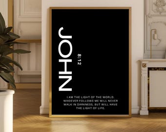 John 8:12 Scripture Print, Black Bible Verse Wall Art, Minimalist Digital Download