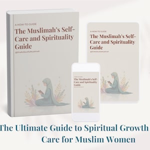 Könnte beinhalten: Ein digitaler Leitfaden mit dem Titel "The Muslimah's Self-Care and Spirituality Guide" mit einer Frau in einem Hijab, die ein Buch liest. Der Leitfaden ist als PDF-Download verfügbar. Der Text "The Ultimate Guide to Spiritual Growth & Self-Care for Muslim Women" befindet sich am unteren Rand des Bildes.