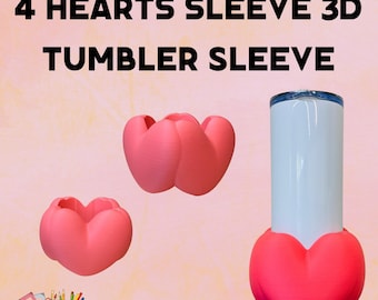 May include: Pink 3D-printed tumbler sleeves in the shape of hearts. The image shows a white tumbler with a heart-shaped sleeve at the bottom and a separate heart-shaped sleeve. The text reads "4 HEARTS SLEEVE 3D TUMBLER SLEEVE".