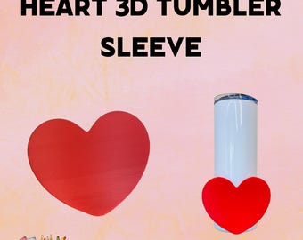 May include: A white tumbler with a red heart-shaped sleeve and a separate red heart. The text "HEART 3D TUMBLER SLEEVE" is displayed in black. The background is a gradient of pink and peach.