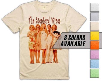 The Stepford Wives V3 Men's T Shirt all sizes S-5XL 8 Colors available