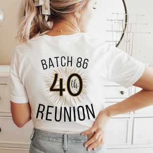 Personalized 40th Reunion Shirt Custom Class Alumni Shirt Cute Group matching Shirt Milestone T-Shirt Anniversary High School Reunion favors