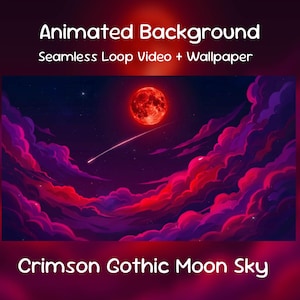 May include: Animated background featuring a crimson gothic moon sky with a seamless loop video and wallpaper. The digital art displays a bright red moon, a shooting star, and dark purple and red clouds against a deep night sky.