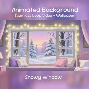 May include: Animated background image of a snowy winter scene seen through a window. The window is decorated with fairy lights and has a window seat with pillows. The text "Animated Background" and "Snowy Window" are displayed.
