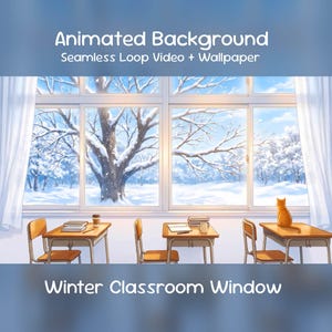 Puede incluir: Fondo animado con una ventana de aula de invierno y vista a un árbol nevado. El texto dice: Animated Background Seamless Loop Video + Wallpaper y Winter Classroom Window. Incluye escritorios de madera, sillas, libros, una taza y un gato naranja.