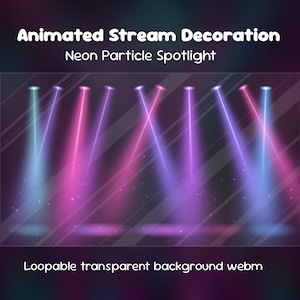 May include: Animated Stream Decoration Neon Particle Spotlight. A digital graphic featuring multiple vertical beams of light in shades of blue, purple, and pink against a dark background with floating particles. Text reads Loopable transparent background webm.