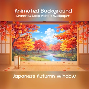 May include: An animated background featuring a Japanese autumn window view. The scene shows a wooden deck with a lantern, overlooking a river and trees with vibrant orange and red leaves under a blue sky. Text reads: Animated Background Seamless Loop Video + Wallpaper Japanese Autumn Window.