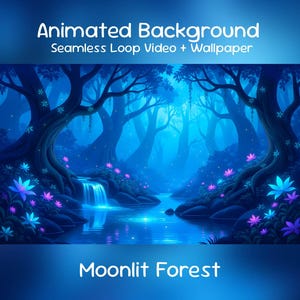 Op de afbeelding: Digitale kunst van een maanverlicht bos met een waterval en gloeiende bloemen. De afbeelding is een naadloze loopvideo en wallpaper. Tekst bovenaan luidt "Animated Background" en "Seamless Loop Video + Wallpaper". De tekst onderaan luidt "Moonlit Forest."