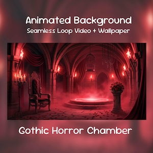 Peut inclure: Illustration numérique d'une Chambre d'horreur gothique, éclairée en rouge avec du brouillard. L'image présente un trône, des bougies et une plateforme centrale. Le texte en haut indique "Animated Background" et "Seamless Loop Video + Wallpaper." Le texte en bas dit "Gothic Horror Chamber."