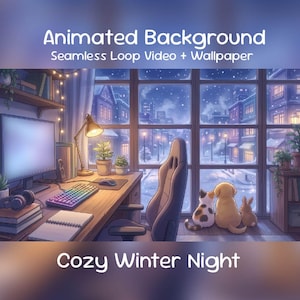 以下が含まれることがあります： 居心地の良い冬の夜のシーンのイラスト。キーボードとモニターを備えたコンピューターセットアップが木製の机の上にあります。画像には「Animated Background」と「Cozy Winter Night」というテキストが含まれています。窓からは雪の降る都市景観が見えます。