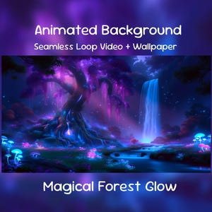 以下が含まれることがあります： 滝と光るキノコがある魔法の森のデジタルアート。紫色の葉を持つ大きな木と「Animated Background」と「Magical Forest Glow」のテキストが表示されています。