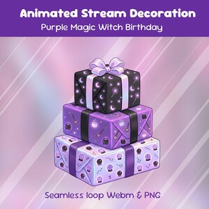 May include: Three stacked gift boxes with purple and black wrapping paper. The top box has a black background with white crescent moons, stars, and magic wands. The middle box has purple wrapping paper with cauldrons and brooms. The bottom box has purple wrapping paper with crystal balls and zodiac signs. The text at the top says "Animated Stream Decoration Purple Magic Witch Birthday".