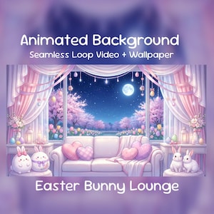 May include: An animated background with an Easter Bunny Lounge scene. The image shows a cosy interior with a sofa, heart-shaped cushions, and bunny figures. The background depicts a night scene with a full moon, cherry blossom trees, and decorative curtains.
