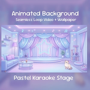 May include: An animated background image of a pastel karaoke stage. The stage features a large star, curtains, and a cat. The text on the image reads "Animated Background, Seamless Loop Video + Wallpaper" and "Pastel Karaoke Stage."