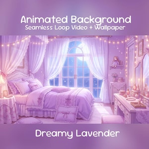 Op de afbeelding: Digitale illustratie van een lavendelkleurige slaapkamer met een bed, een kaptafel en een raam. De afbeelding bevat de tekst "Animated Background Seamless Loop Video + Wallpaper" en "Dreamy Lavender". De kamer is ingericht in paarse en witte tinten.