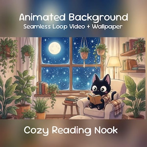 Può includere: Illustrazione di un accogliente angolo lettura notturno. Un gatto nero legge su una poltrona vicino a una finestra con una luna piena e un cielo stellato. L'immagine include piante, libri e il testo "Animated Background, Seamless Loop Video + Wallpaper" e "Cozy Reading Nook."