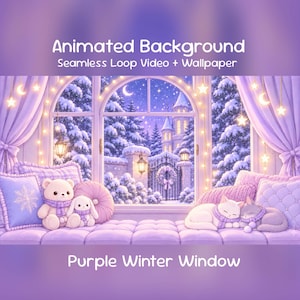 May include: A digital illustration of a purple-themed winter window scene featuring text that reads Animated Background Seamless Loop Video + Wallpaper and Purple Winter Window. A teddy bear, a rabbit, and two cats sit on a tufted purple bench.